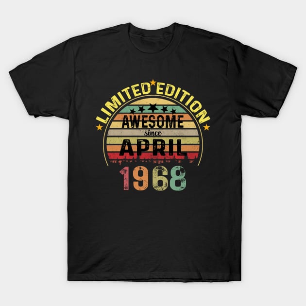 awesome since april  1968 56 Years Old 56th Birthday T-Shirt by Peter smith